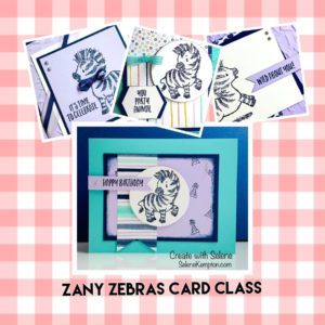 Zany Zebras Card Class